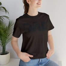 Load image into Gallery viewer, HUNTING DAD -- Short Sleeve Tee