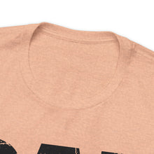 Load image into Gallery viewer, HUNTING DAD -- Short Sleeve Tee