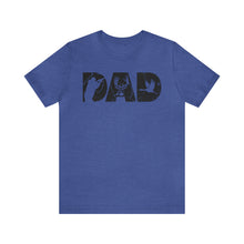 Load image into Gallery viewer, HUNTING DAD -- Short Sleeve Tee