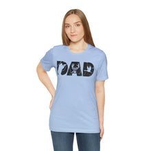 Load image into Gallery viewer, HUNTING DAD -- Short Sleeve Tee