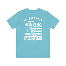 Load image into Gallery viewer, Dad's Hunting Buddy--Short Sleeve Tee