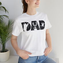 Load image into Gallery viewer, HUNTING DAD -- Short Sleeve Tee
