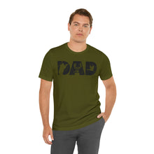 Load image into Gallery viewer, HUNTING DAD -- Short Sleeve Tee