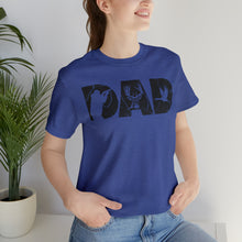 Load image into Gallery viewer, HUNTING DAD -- Short Sleeve Tee