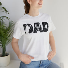 Load image into Gallery viewer, HUNTING DAD -- Short Sleeve Tee