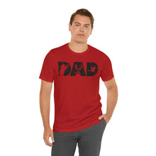 Load image into Gallery viewer, HUNTING DAD -- Short Sleeve Tee