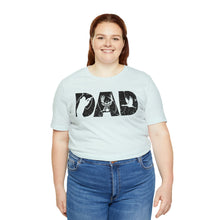 Load image into Gallery viewer, HUNTING DAD -- Short Sleeve Tee