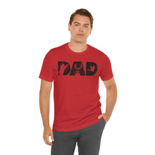 Load image into Gallery viewer, HUNTING DAD -- Short Sleeve Tee