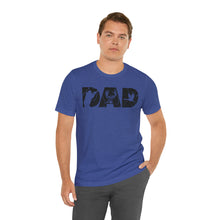 Load image into Gallery viewer, HUNTING DAD -- Short Sleeve Tee
