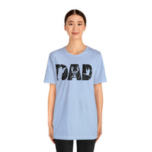Load image into Gallery viewer, HUNTING DAD -- Short Sleeve Tee