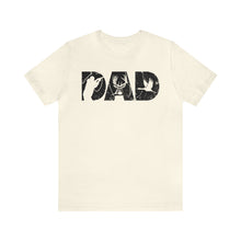 Load image into Gallery viewer, HUNTING DAD -- Short Sleeve Tee