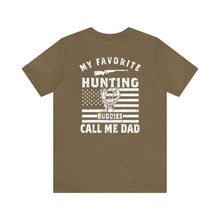 Load image into Gallery viewer, Dad's Hunting Buddy--Short Sleeve Tee