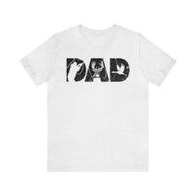 Load image into Gallery viewer, HUNTING DAD -- Short Sleeve Tee