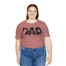 Load image into Gallery viewer, HUNTING DAD -- Short Sleeve Tee