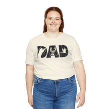 Load image into Gallery viewer, HUNTING DAD -- Short Sleeve Tee
