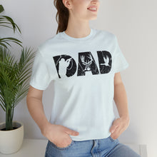 Load image into Gallery viewer, HUNTING DAD -- Short Sleeve Tee