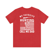 Load image into Gallery viewer, Dad's Hunting Buddy--Short Sleeve Tee