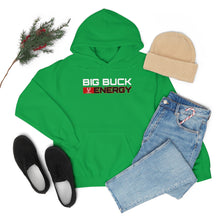 Load image into Gallery viewer, Big Buck Energy -- Unisex Hooded Sweatshirt