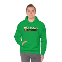 Load image into Gallery viewer, Big Buck Energy -- Unisex Hooded Sweatshirt
