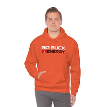 Load image into Gallery viewer, Big Buck Energy -- Unisex Hooded Sweatshirt