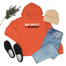 Load image into Gallery viewer, Big Buck Energy -- Unisex Hooded Sweatshirt