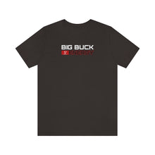 Load image into Gallery viewer, BIG BUCK ENERGY - Unisex T-Shirt