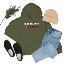 Load image into Gallery viewer, Big Buck Energy -- Unisex Hooded Sweatshirt