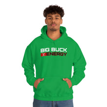 Load image into Gallery viewer, Big Buck Energy -- Unisex Hooded Sweatshirt