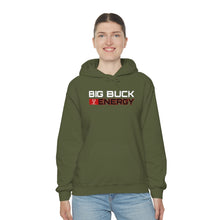 Load image into Gallery viewer, Big Buck Energy -- Unisex Hooded Sweatshirt