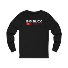 Load image into Gallery viewer, Big Buck Energy - Unisex Long Sleeve
